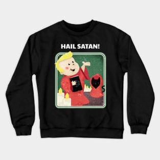 Cute Retro "Hail Satan!" Parody Crewneck Sweatshirt